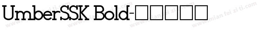 UmberSSK Bold字体转换